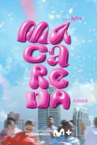 imagen promocional de la serie Macarena el himno de un planeta