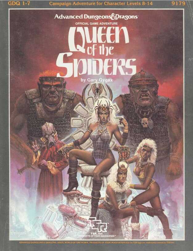 Portada de un módulo clásico de Advanced Dungeons & Dragons titulado Queen of the Spiders.En el centro, una reina elfa oscura de cabello blanco y piel morena está sentada en un trono con forma de telaraña y sostiene un cáliz dorado. A sus pies aparecen dos mujeres de aspecto similar, también de cabello blanco y vestimenta reveladora. Detrás de ellas se alzan dos gigantes de expresión amenazante A la izquierda se encuentra una figura encapuchada con rostro tentacular. La escena está envuelta en tonos rojizos y púrpuras que crean una atmósfera oscura y fantástica. En la parte superior se lee el título Queen of the Spiders, by Gary Gygax y la marca Advanced Dungeons & Dragons.